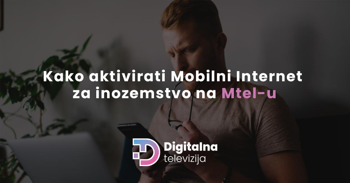 You are currently viewing Kako aktivirati mobilni internet za inozemstvo za Mtel?