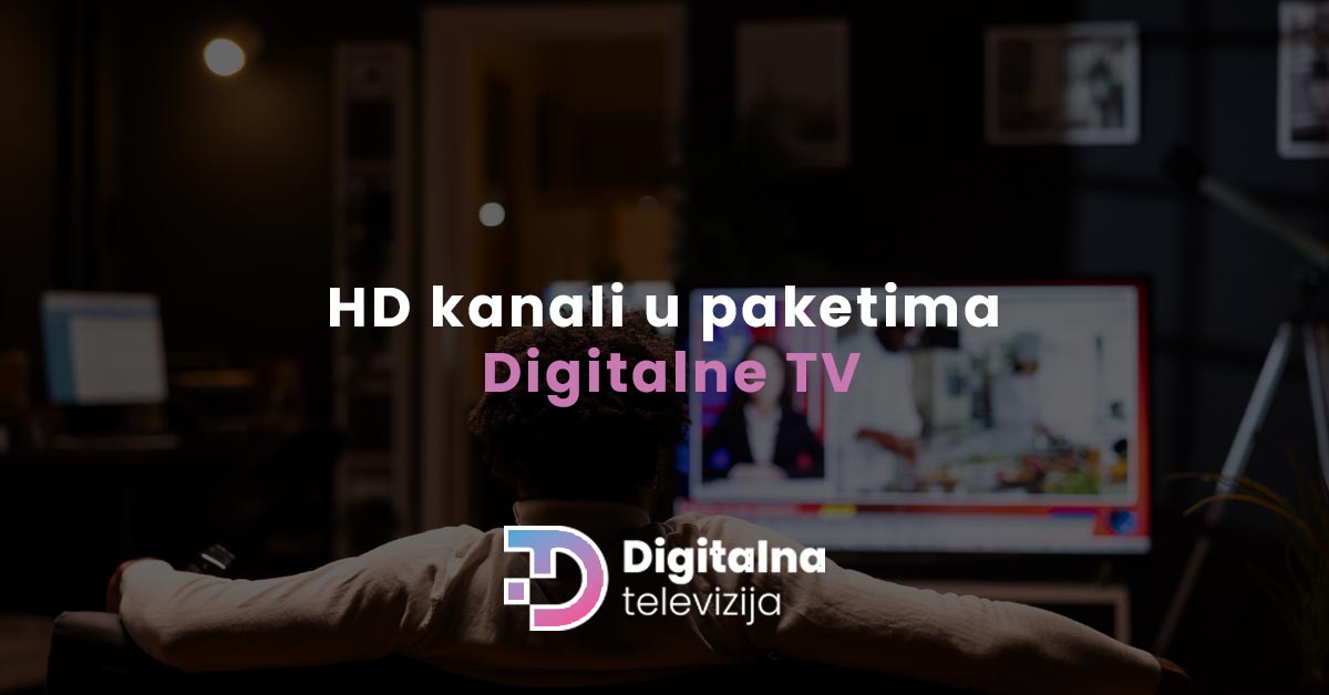 You are currently viewing HD kanali u paketima Digitalne TV