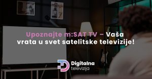 Read more about the article Upoznajte m:SAT TV – Vaša vrata u svet satelitske televizije!